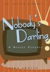Nobody's Darling (available April 2011)